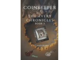 Livro Coinkeeper The Avery Chronicles Book 3 de Teresa Schapansky (Inglês)