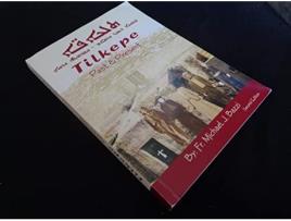 Livro Tilkepe Past and Present de Michael J Bazzi (Inglês - Capa Dura)