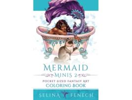 Livro Mermaid Minis 2 Pocket Sized Fantasy Art Coloring Book de Selina Fenech (Inglês)