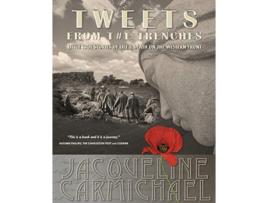 Livro Tweets from the Trenches Little True Stories of Life Death on the Western Front de Jacqueline Larson Carmichael (Inglês)