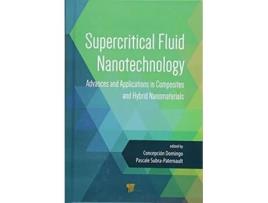 Livro Supercritical Fluid Nanotechnology de Concepcion Domingo Pascual e Pascale Subra-Paternault (Inglês - Capa Dura)