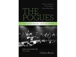 Livro The Pogues The best night out in town de Calum Bruce (Inglês)