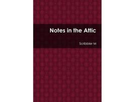 Livro Notes in the Attic de Scribbler M (Inglês)