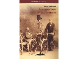 Livro La muerte tiene los días contados COLECCIÓN MUSEO SALVAJE Spanish Edition de Mario Meléndez (Espanhol)
