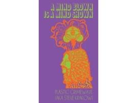 Livro A Mind Blown is a Mind Shown de Steve Krakow (Inglês)