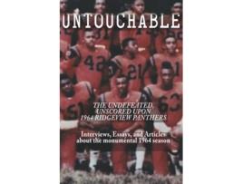 Livro Untouchable The Undefeated Unscored Upon 1964 Ridgeview Panthers de Richard Eller (Inglês)
