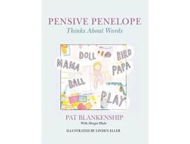 Livro Pensive Penelope Thinks About Words de Pat A Blankenship (Inglês)