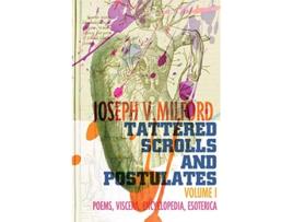 Livro Tattered Scrolls and Postulates Volume I Poems Viscera Encyclopedia Esoterica de Joseph V Milford (Inglês)