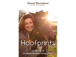 Livro Hoofprints For Setting Up an EquineAssisted Therapy Clinic de Naomi Rossthorn (Inglês)