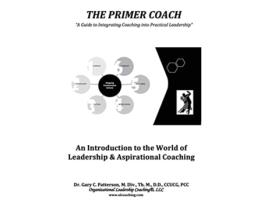 Livro The Primer Coach An Introduction to the World of Leadership Aspirational Coaching de Dr Gary C Patterson (Inglês)