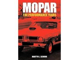 Livro Mopar The Performance Years de Martyn L Schorr (Inglês)
