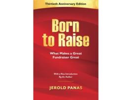 Livro Born to Raise What Makes a Great Fundraiser Great de Jerold Panas (Inglês)