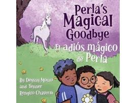 Livro Perlas Magical Goodbye El adiós mágico de Perla Bilingual English Spanish Beyond Borders de Deyssy Mosso Yenner Rengifo Chaverra (Inglês)