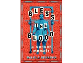Livro Bless the Blood de Walela Nehanda (Inglês - Capa Dura)