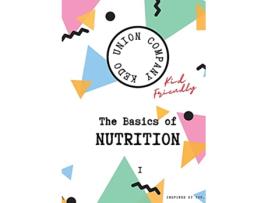 Livro The Basics of Nutrition I KidFriendly de Kate Duke (Inglês)