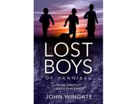 Livro Lost Boys of Hannibal Inside Americas Largest Cave Search de John Wingate (Inglês)