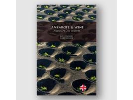Livro Lanzarote amp Wine, Landscape and Culture de Rubén Acosta Morales e Mario Ferrer Peñate (Inglês)