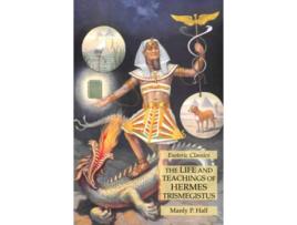 Livro Life and Teachings of Hermes Trismegistus de Manly P Hall (Inglês)