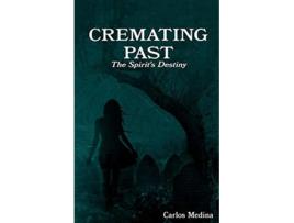 Livro Cremating Past de Carlos Medina (Inglês)