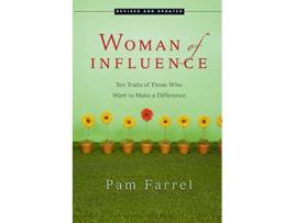 Livro Woman of Influence Ten Traits of Those Who Want to Make a Difference de Pam Farrel (Inglês)