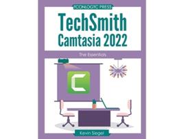Livro TechSmith Camtasia 2022 The Essentials de Kevin Siegel (Inglês)