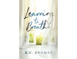 Livro Learning to Breathe de KC Coombs (Inglês)