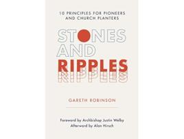 Livro Stones and Ripples 10 Principles for Pioneers and Church Planters de Gareth Robinson (Inglês)