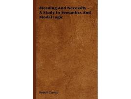 Livro Meaning and Necessity A Study in Semantics and Modal Logic de Rudolf Carnap (Inglês)