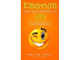 Livro EMOTION the Machinery of Life The Missing Factors of Happy Relationships Conscious Living de Zsa Zsa Tudos (Inglês)