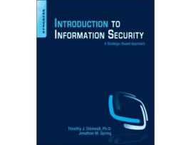 Livro Introduction to Information Security de Timothy Shimeall e Jonathan Spring (Inglês)