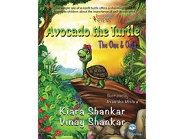 Livro Avocado the Turtle The One and Only de Kiara Shankar e Vinay Shankar (Inglês)