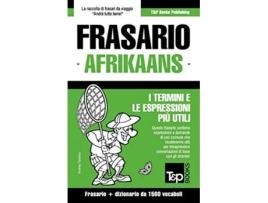 Livro Frasario ItalianoAfrikaans e dizionario ridotto da 1500 vocaboli Italian Collection Italian Edition de Andrey Taranov (Italiano)