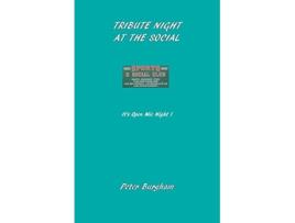 Livro Tribute Night at the Social Its Open Mic Night de Peter Burgham (Inglês)