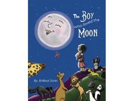 Livro The Boy who Loved Maha Moon The Boy and Maha Moon Fun in Brimoral de BriMoral Stories (Inglês)