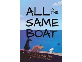 Livro All In The Same Boat Highly Illustrated Special Edition de Wilkie J Martin (Inglês)