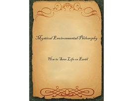 Livro Mystical Environmental Philosophy How to Save Life on Earth de Dr C (Inglês)