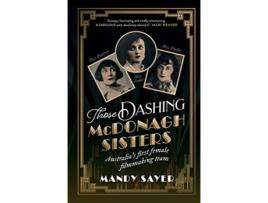 Livro Those Dashing McDonagh Sisters de Mandy Sayer (Inglês)