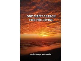 Livro One Mans Search for the Divine de Andre Patenaude (Inglês)