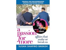 Livro A Passion for More Affairs That Make or Break Us de Susan Shapiro Barash (Inglês)