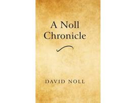 Livro Noll Chronicle de David Noll (Inglês - Capa Dura)