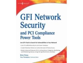 Livro GFI Network Security and PCI Compliance Power Tools de Brien Posey (Inglês)