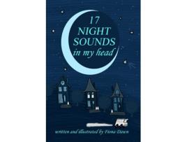 Livro 17 Night Sounds In My Head de Fiona Dawn (Inglês)