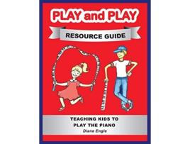 Livro Play and Play Resource Guide de Diane Engle (Inglês)