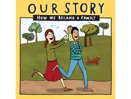 Livro OUR STORY 001 HCEDSG1 HOW WE BECAME A FAMILY 001 de Donor Conception Network (Inglês)