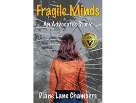 Livro Fragile Minds An Advocates Story de Diane Lane Chambers (Inglês)