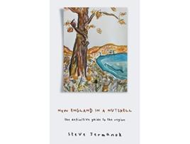 Livro New England in a Nutshell The Definitive Guide to the Region de Stephen Jermanok (Inglês)