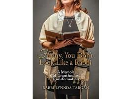 Livro Funny You Dont Look Like a Rabbi A Memoir of Unorthodox Transformation de Rabbi Lynnda Targan (Inglês)