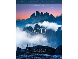 Livro ACT3 Facilitator Guide de Jeff Harlow (Inglês)