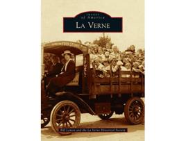 Livro La Verne Images of America de Bill Lemon The La Verne Historical Society (Inglês)