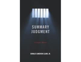 Livro Summary Judgment A Lawyers Memoir de Donald Cameron Clark Jr (Inglês)